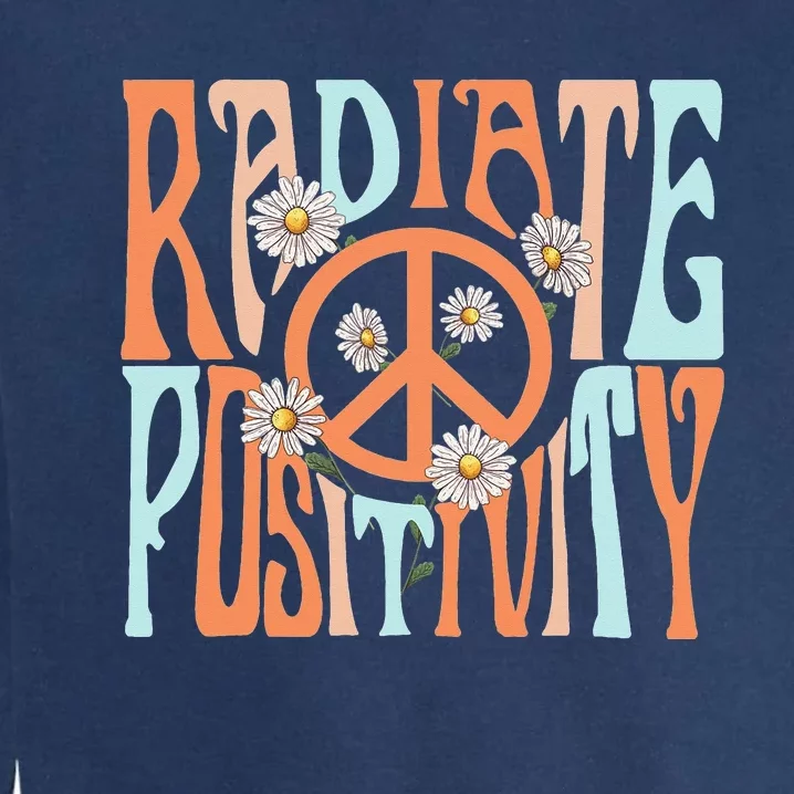 Radiate Positivity Motivational Boho Style Garment-Dyed Sweatshirt