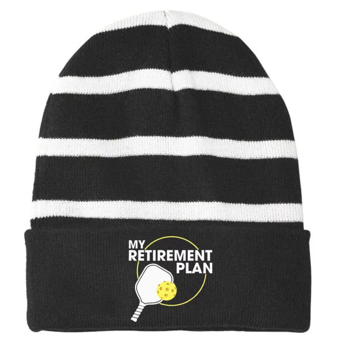 Retired Pickleball My Retirement Plan Pickleball Paddle Striped Beanie with Solid Band