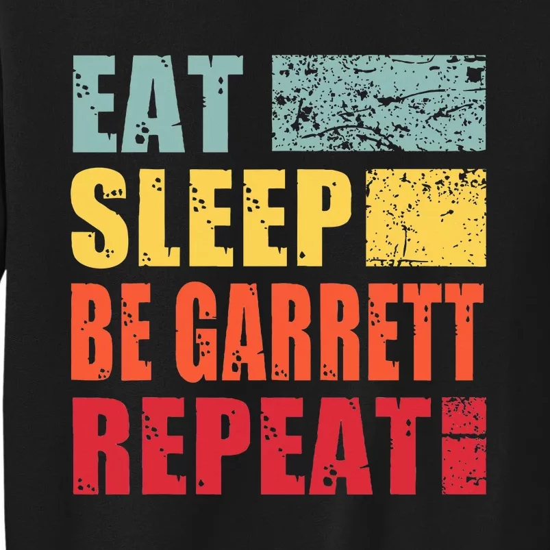 retro Personalized Name Eat Sleep Be Garrett Tall Sweatshirt