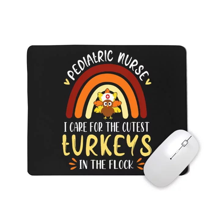 Rainbow PEDS Nurse Cutest Turkeys Thanksgiving Pediatric Mousepad