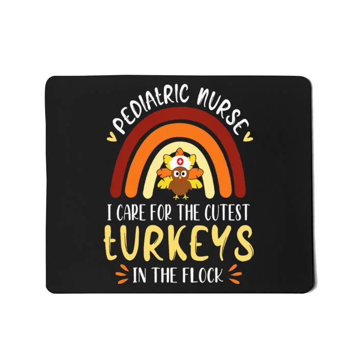 Rainbow PEDS Nurse Cutest Turkeys Thanksgiving Pediatric Mousepad