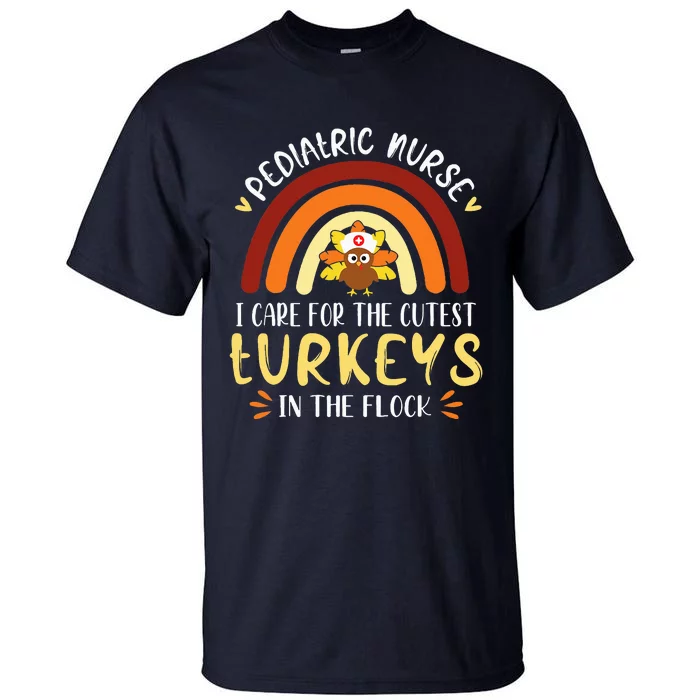 Rainbow PEDS Nurse Cutest Turkeys Thanksgiving Tall T-Shirt