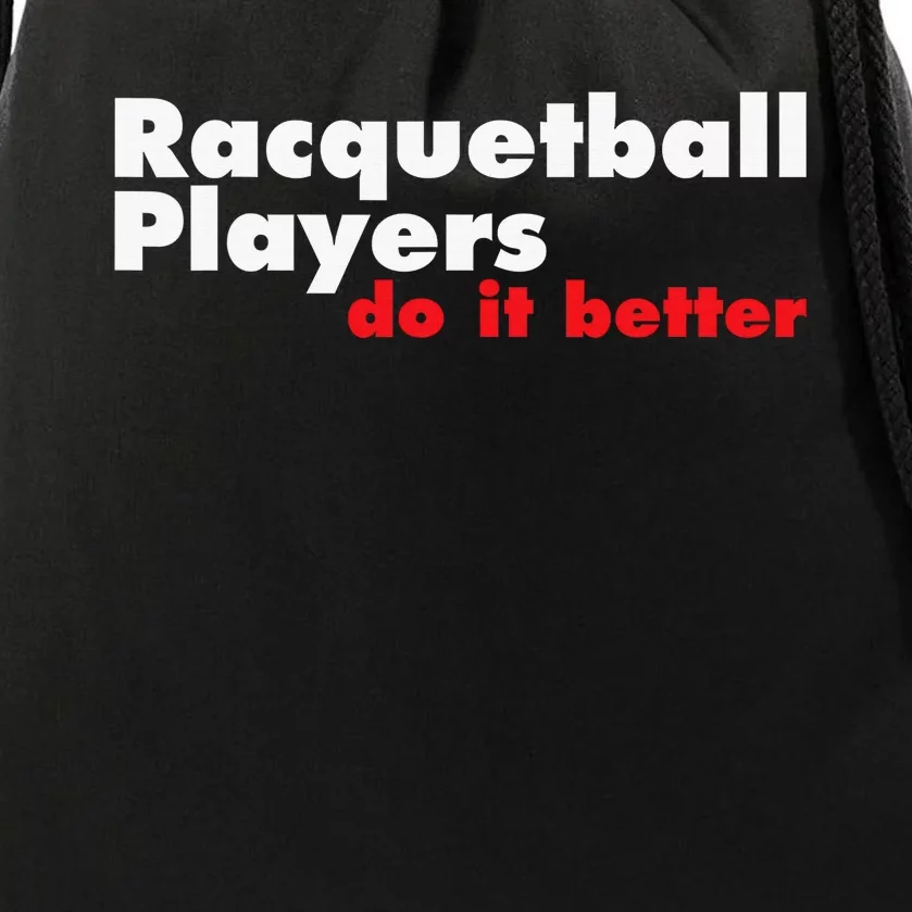 Racquetball Player Need Balls To Play Racquetball Drawstring Bag