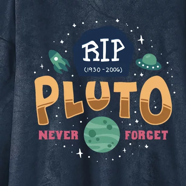 Rip Pluto Never Forget No Gravity Funeral Funny Hooded Wearable Blanket