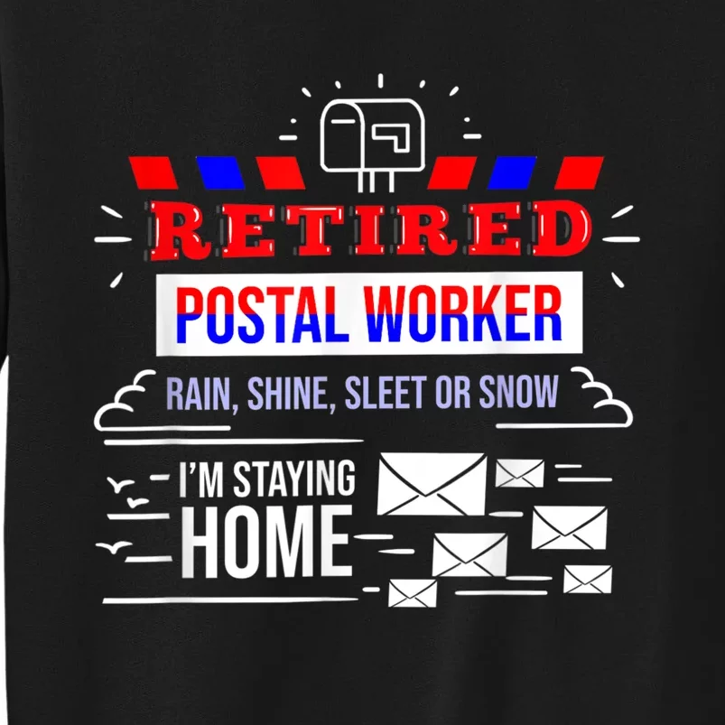 Retired Post Office Postal Worker Retirement Postman Tall Sweatshirt