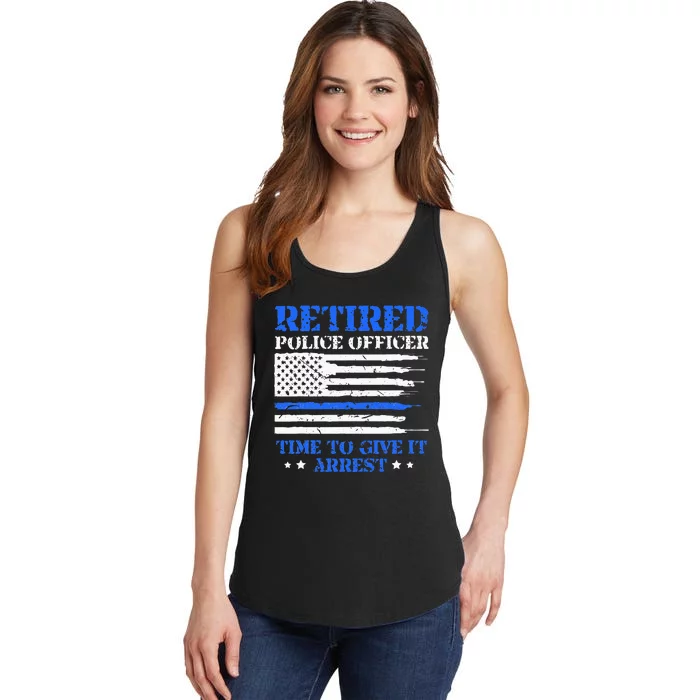 Retired Police Officer Time To Give It Arrest Funny Ladies Essential Tank