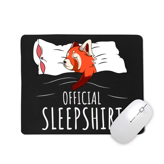 Red Panda Official Sleepshirt Funny Red Panda Gifts Mousepad