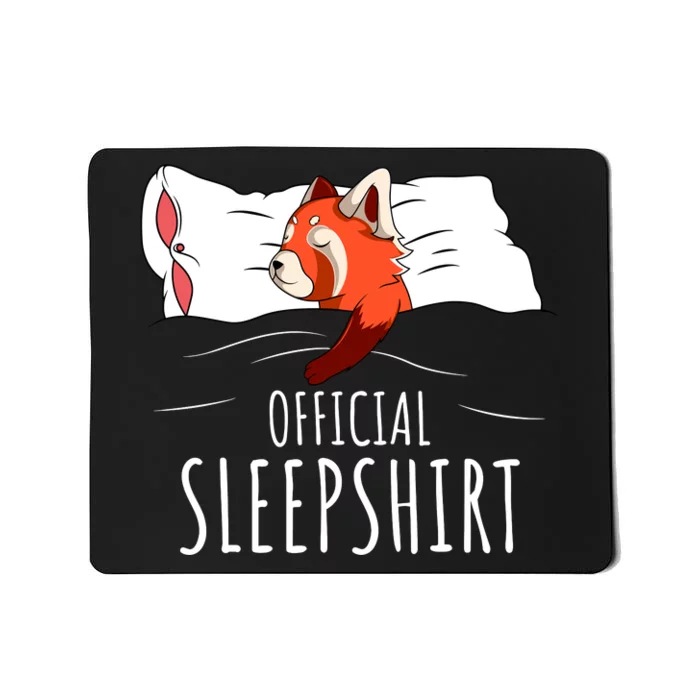 Red Panda Official Sleepshirt Funny Red Panda Gifts Mousepad