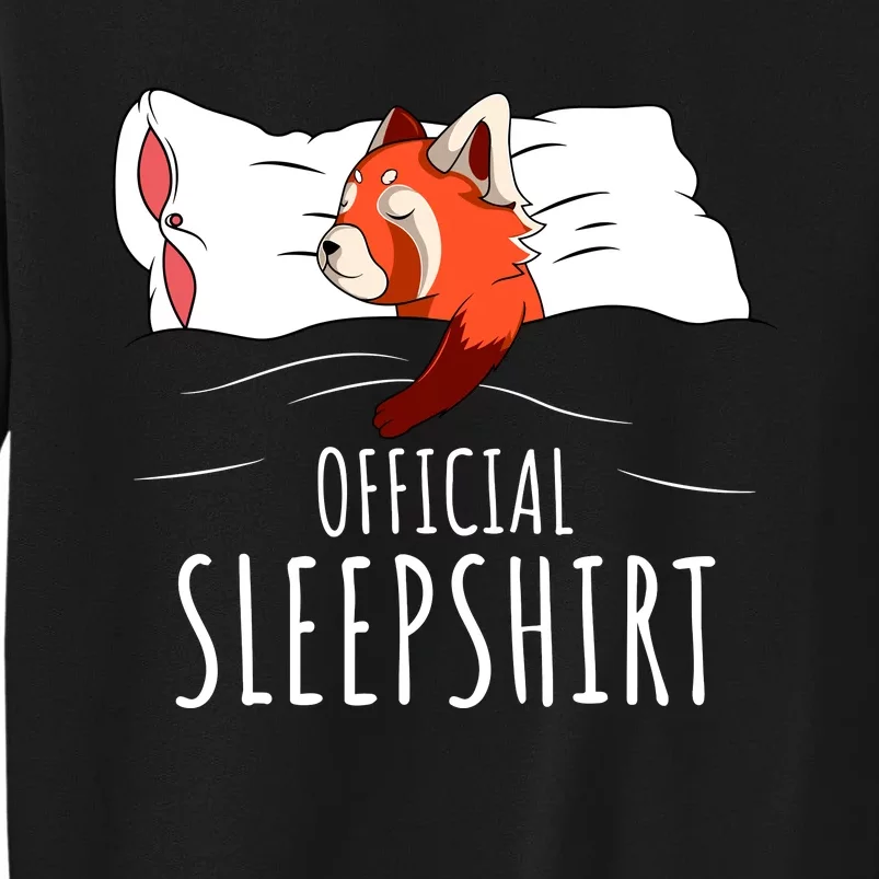 Red Panda Official Sleepshirt Funny Red Panda Gifts Tall Sweatshirt