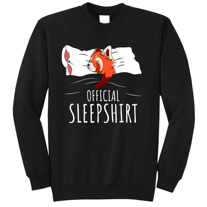 Red Panda Official Sleepshirt Funny Red Panda Gifts Tall Sweatshirt