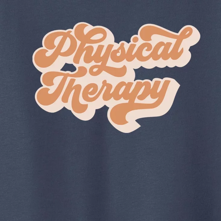 Retro PT PTA Therapy Physical Therapist Toddler T-Shirt