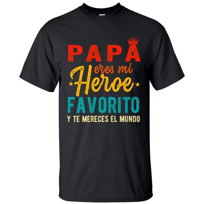 Regalos Para Papa Dia Del Padre Camiseta Mejor Papa Mundo Tall T-Shirt