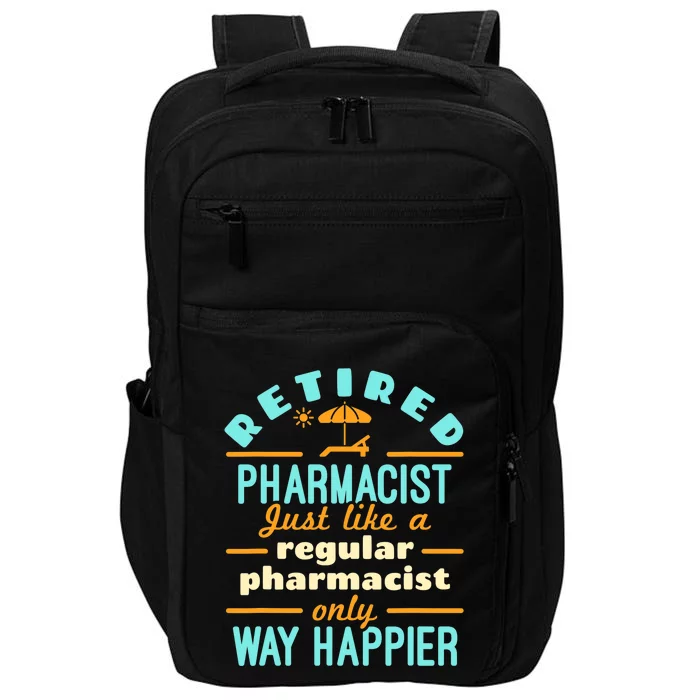 Retired Pharmacist Pharmacy Pharm.D Retirement Way Happier Impact Tech Backpack