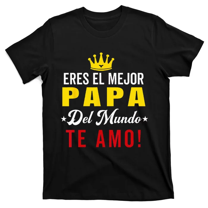 Regalos Para Papa Dia Del Padre Camiseta Mejor Papa Mundo T-Shirt