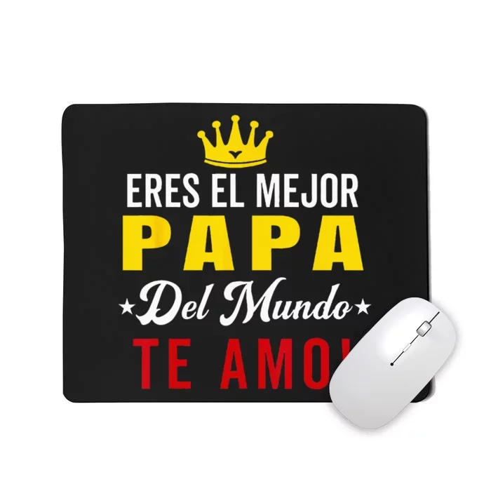 Regalos Para Papa Dia Del Padre Camiseta Mejor Papa Mundo Mousepad