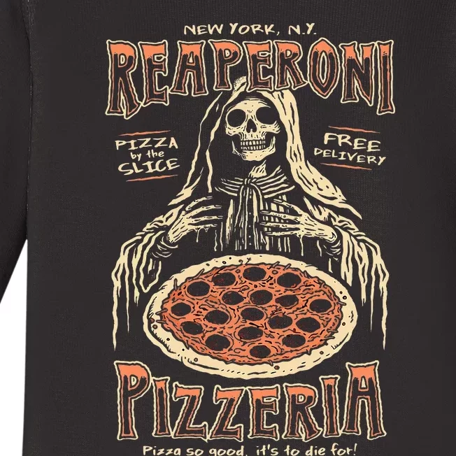 Reaperoni Pizzeria Pizza So Good ItS To Die For Baby Long Sleeve Bodysuit