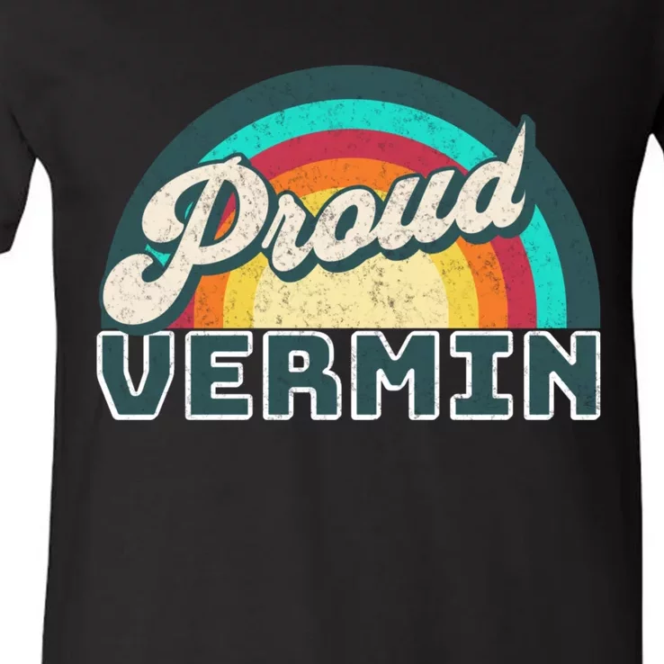 Rainbow Pride Proud Vermin Funny Political Anti Trump V-Neck T-Shirt