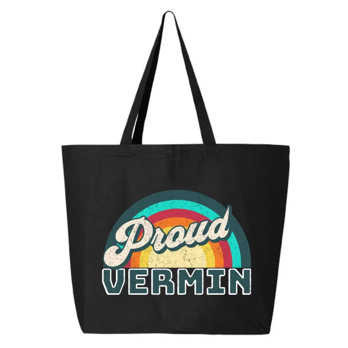 Rainbow Pride Proud Vermin Funny Political Anti Trump 25L Jumbo Tote