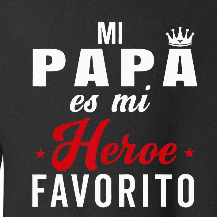 Regalos Para Papa Dia Del Padre Camiseta Mejor Papa Mundo Toddler Sweatshirt