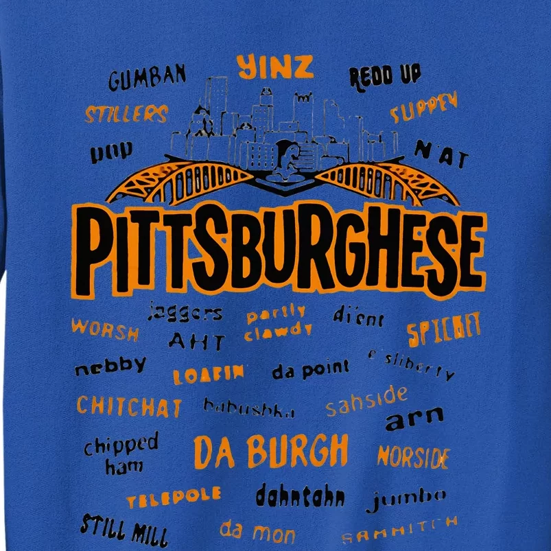 Rare Pittsburghese Tall Sweatshirt