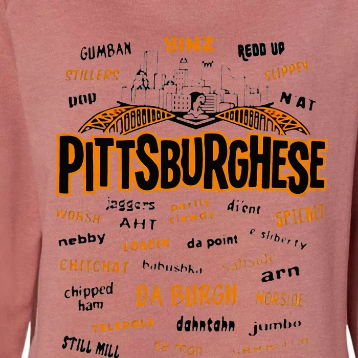 Rare Pittsburghese Womens California Wash Sweatshirt