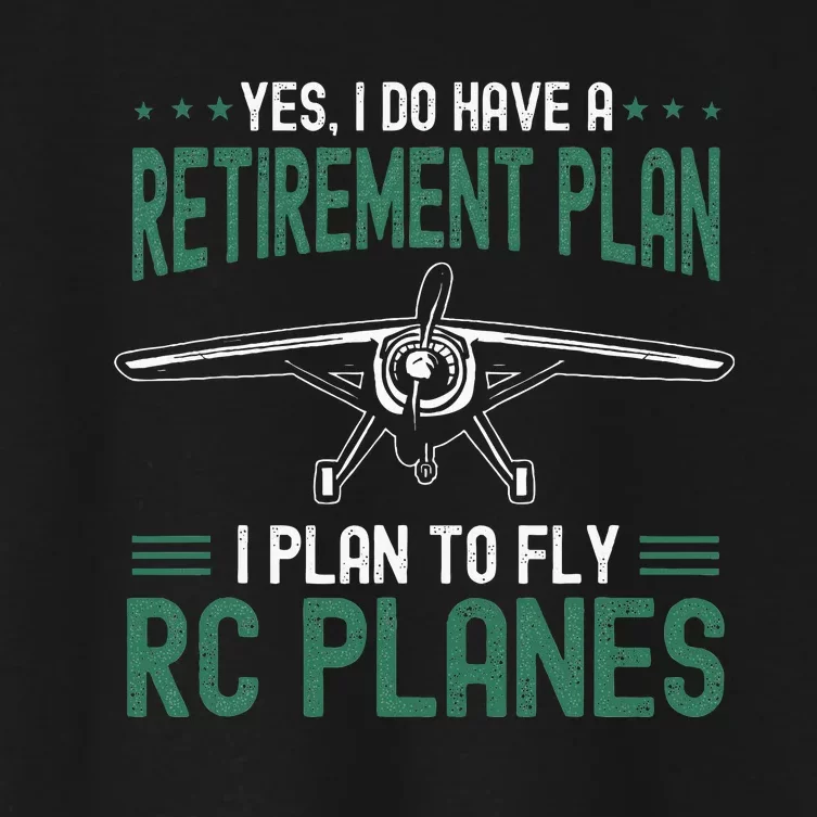 Rc Plane Retirement Plan Radio Controlled Airplane Women's Crop Top Tee