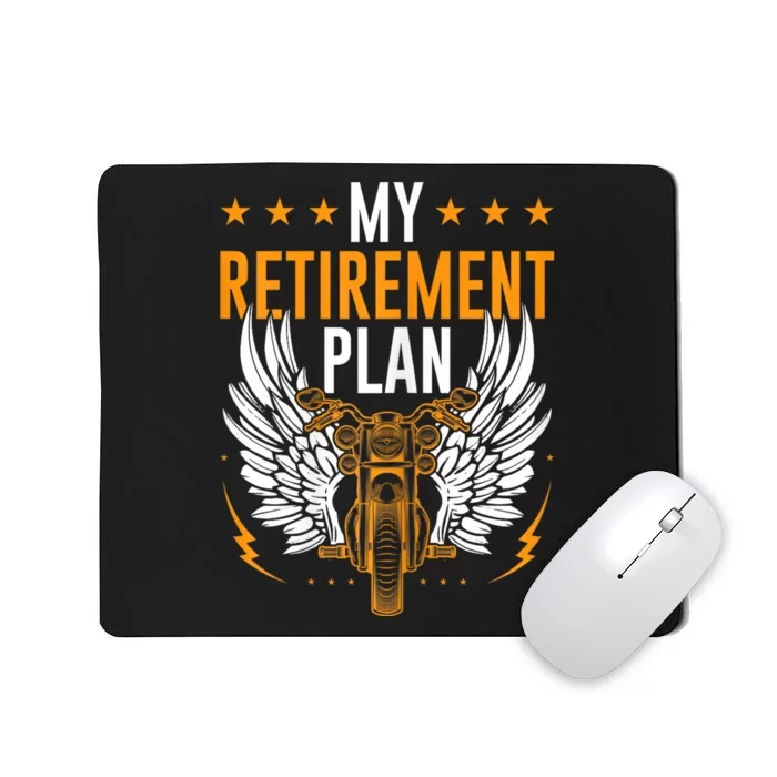 Retirement Plan Riding Motorcycle Riders Biker Mousepad