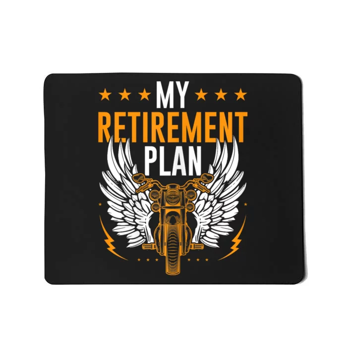 Retirement Plan Riding Motorcycle Riders Biker Mousepad