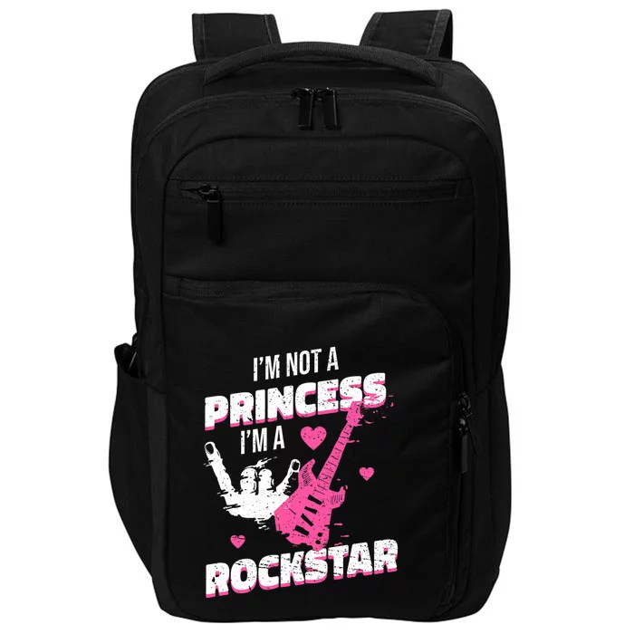 Rockstar Princess Roll Im Not A Princess Im A Rockstar Impact Tech Backpack