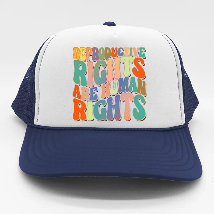 Retro Pro Roe Reproductive Rights Are Human Rights Trucker Hat