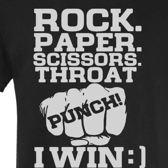 Rock Paper Scissors Throat Punch I Win Garment-Dyed Heavyweight T-Shirt