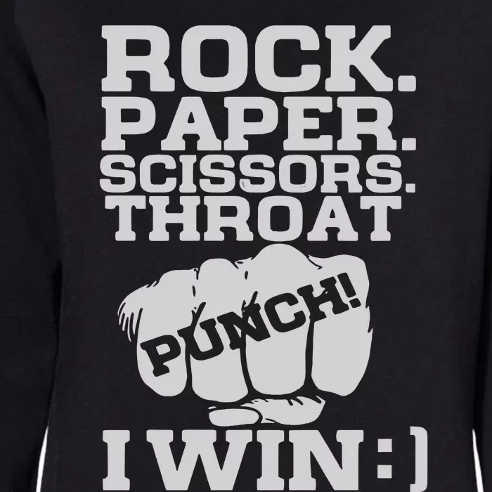 Rock Paper Scissors Throat Punch I Win Womens California Wash Sweatshirt