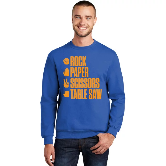 Rock Paper Scissors Table Saw Funny Carpenter Gift Sweatshirt