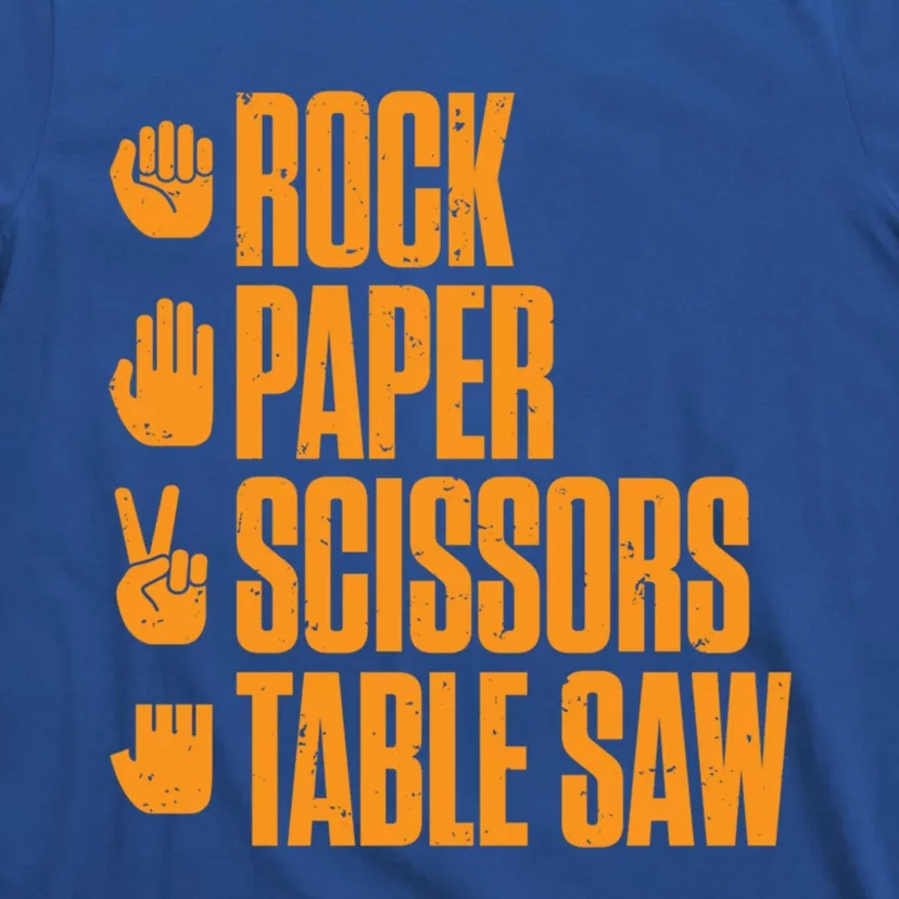 Rock Paper Scissors Table Saw Funny Carpenter Gift T-Shirt