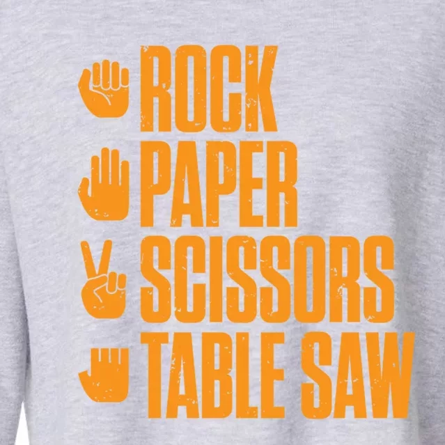 Rock Paper Scissors Table Saw Funny Carpenter Gift Cropped Pullover Crew