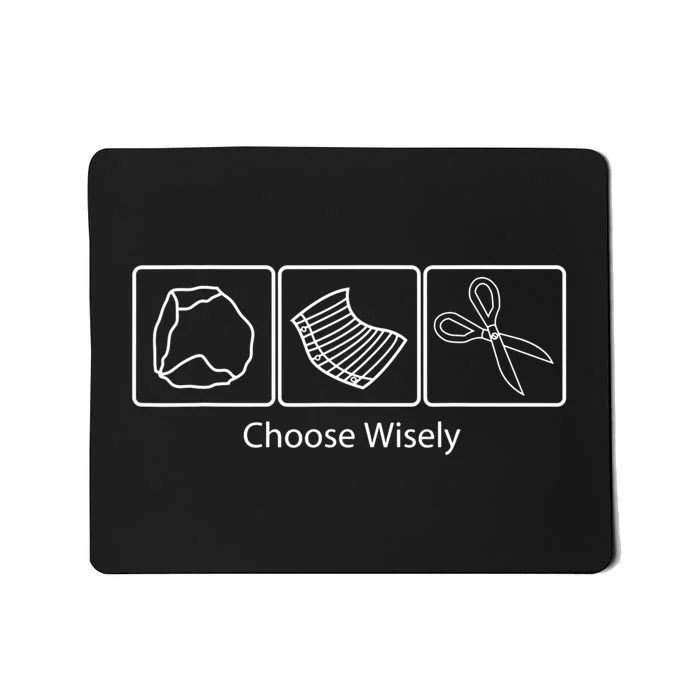 Rock Paper Scissors Choose Wisely Mousepad