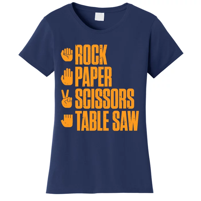 Rock Paper Scissors Table Saw Funny Carpenter Women's T-Shirt