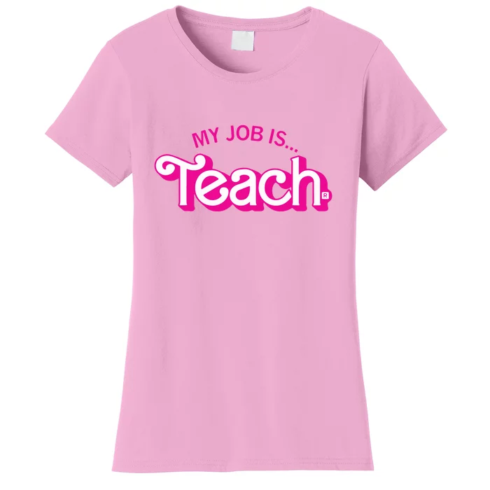 Retro Pink Style My Job Is Teach Teaching School For Teacher Gift Women's T-Shirt