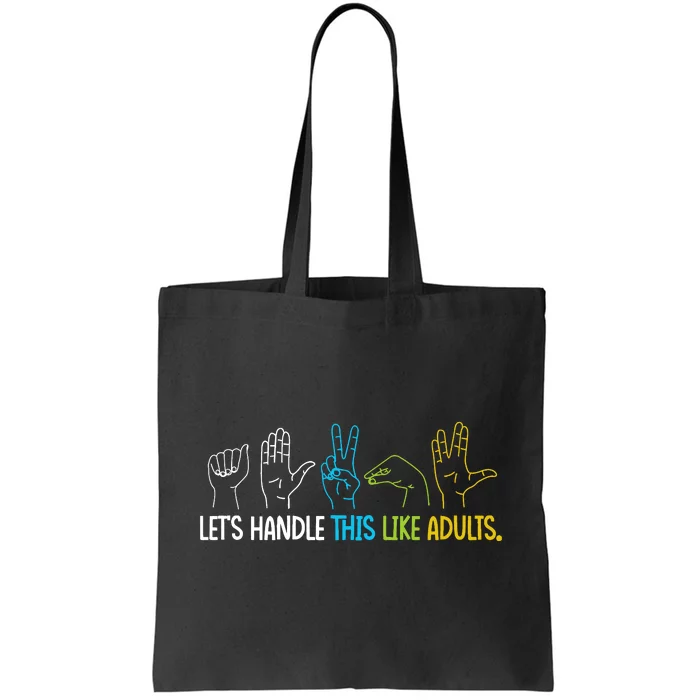 Rock Paper Scissors LetS Handle This Like Adults Tote Bag