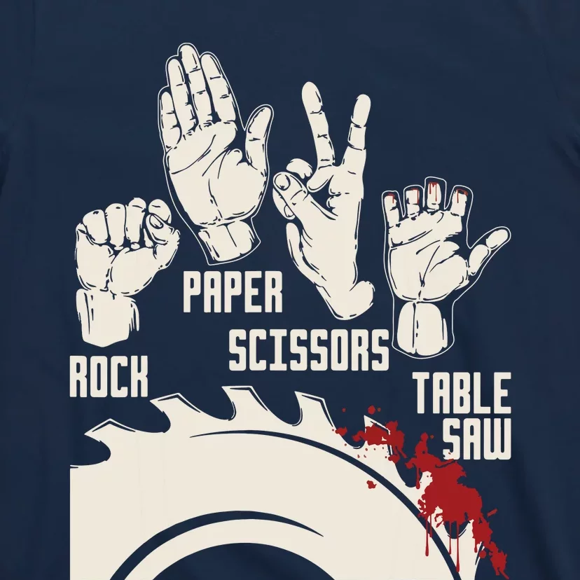 Rock Paper Scissors Table Saw Funny Woodworking Carpenter T-Shirt