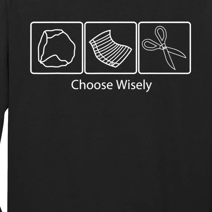 Rock Paper Scissors Choose Wisely Tall Long Sleeve T-Shirt