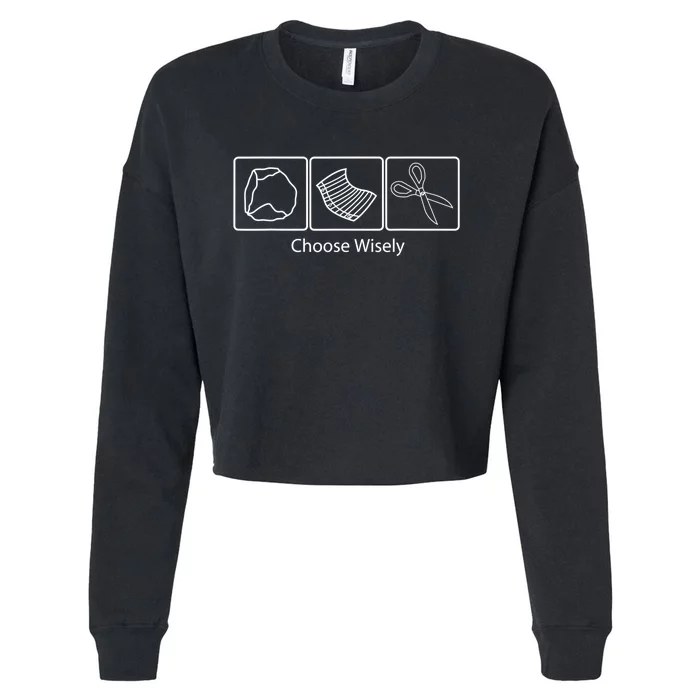 Rock Paper Scissors Choose Wisely Cropped Pullover Crew