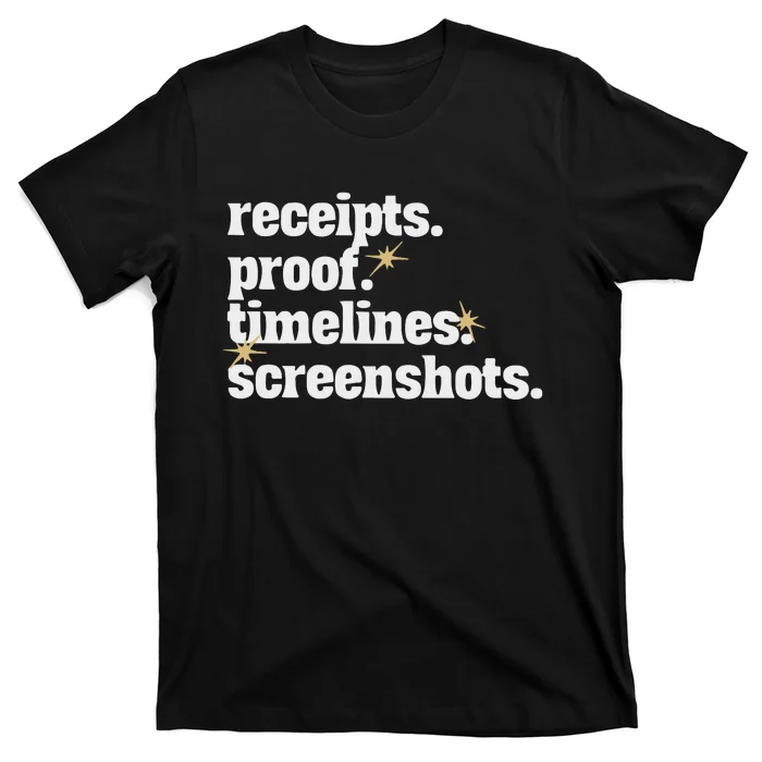 Receipts Proof Timeline Screenshots T-Shirt