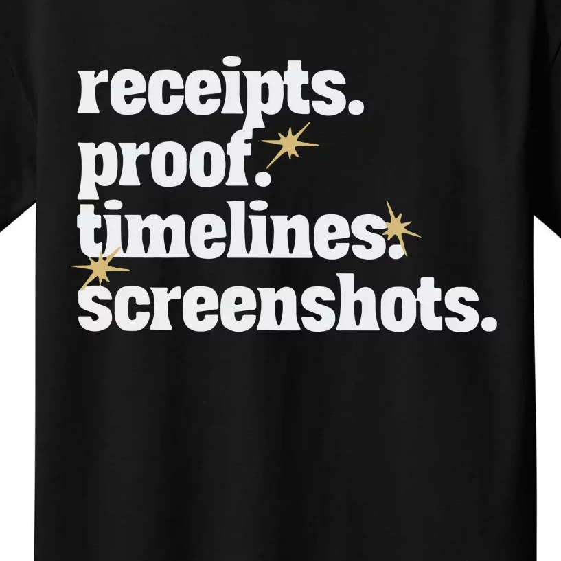 Receipts Proof Timeline Screenshots Kids T-Shirt