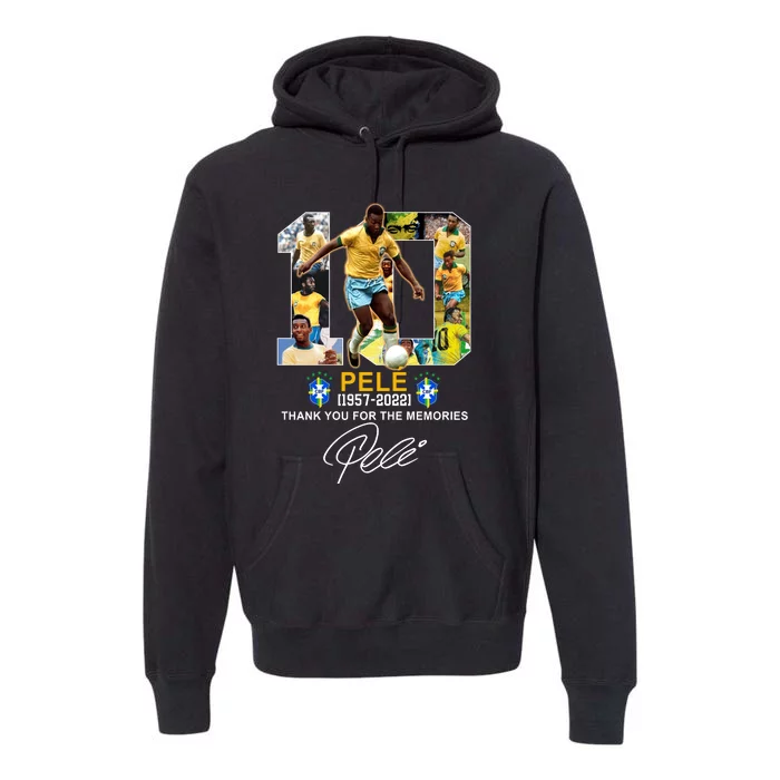 RIP Pele Thank You For The Memories Premium Hoodie