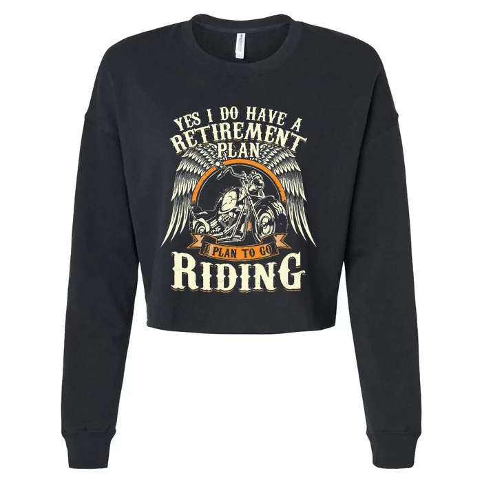 Retirement Plan To Go Riding Gift Motorcycle Riders Biker Cropped Pullover Crew