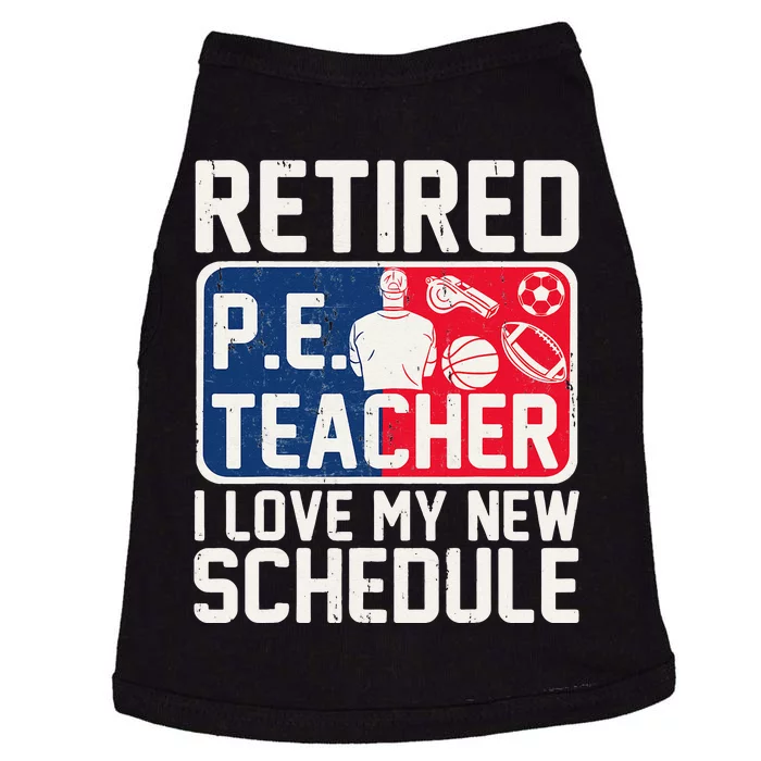 Retired Pe Teacher I Love My New Schedule Doggie Tank