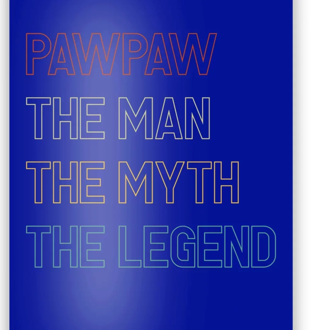 Retro Pawpaw The The Myth The Legend Cute Gift Poster