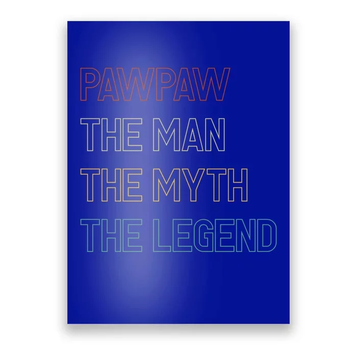 Retro Pawpaw The The Myth The Legend Cute Gift Poster