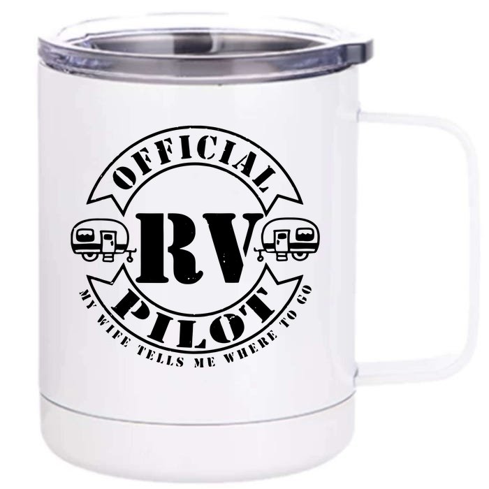 RV Pilot Travel Trailer RV Travel Camping Retirement Wander Front & Back 12oz Stainless Steel Tumbler Cup